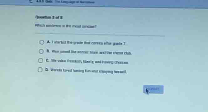 question 3 of 5 which sentence is the most concise? a. i started the gr…