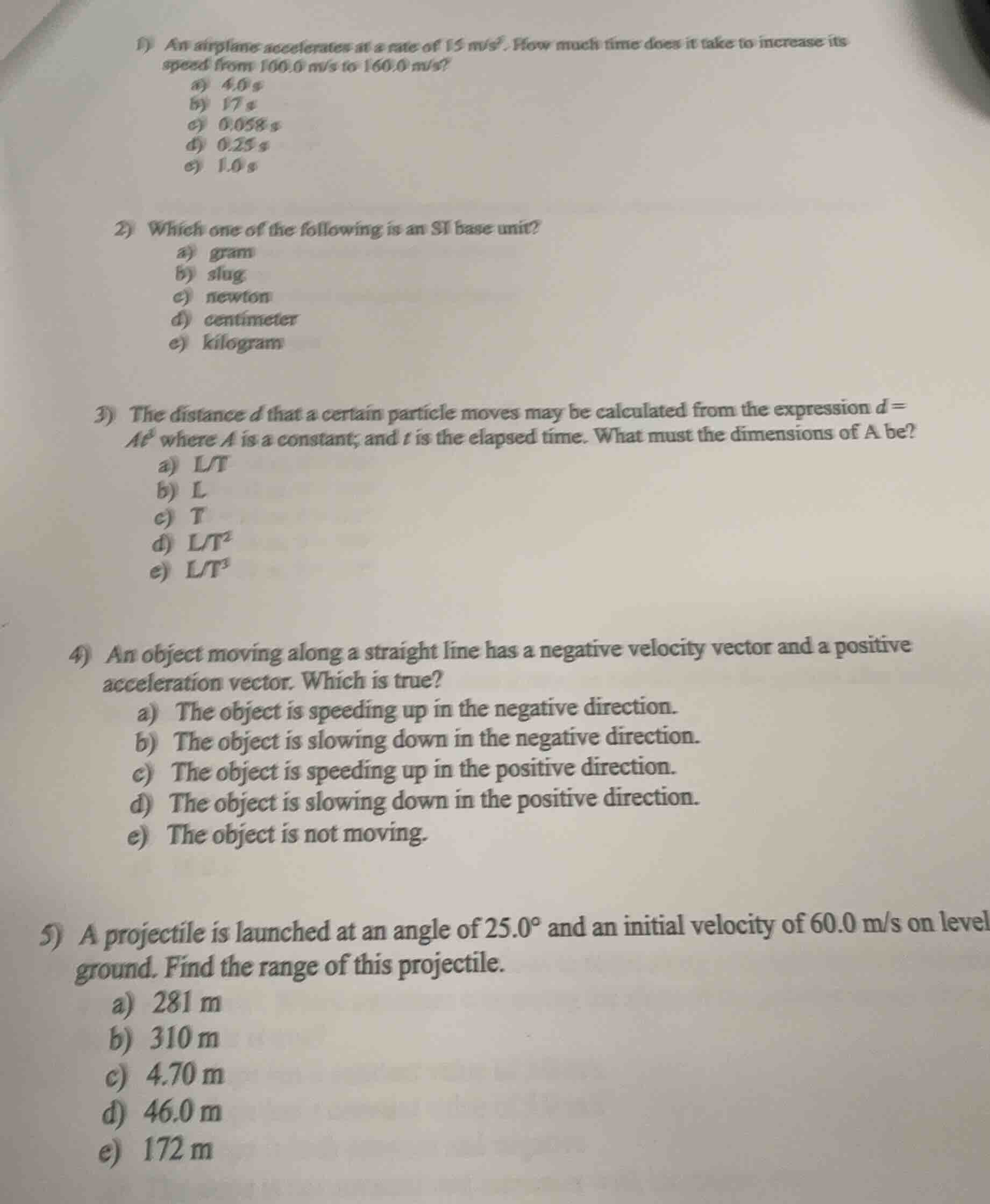 1) an airplane accelerates at a rate of $15\\ \\text{m/s}^2$. how much …
