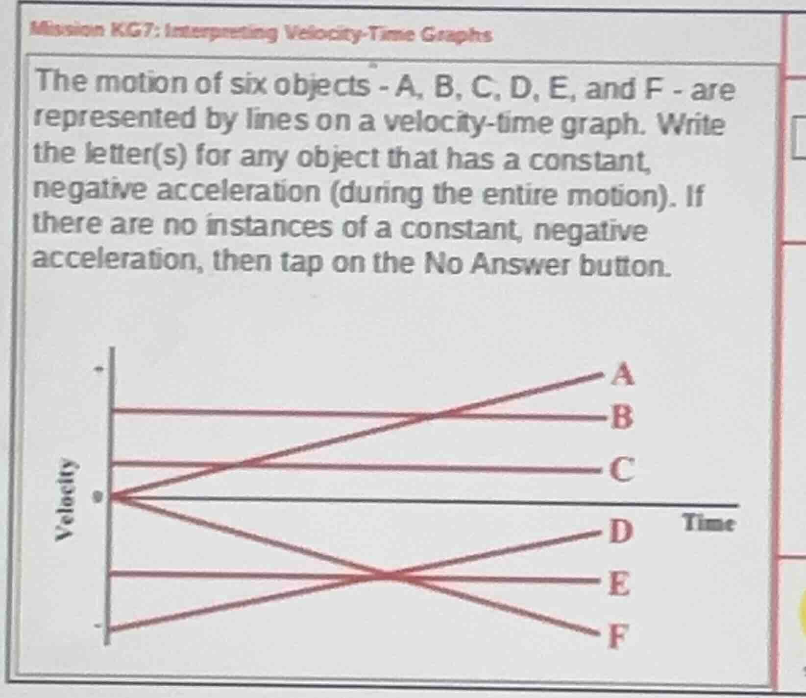 mission kg7: interpreting velocity-time graphs the motion of six object…
