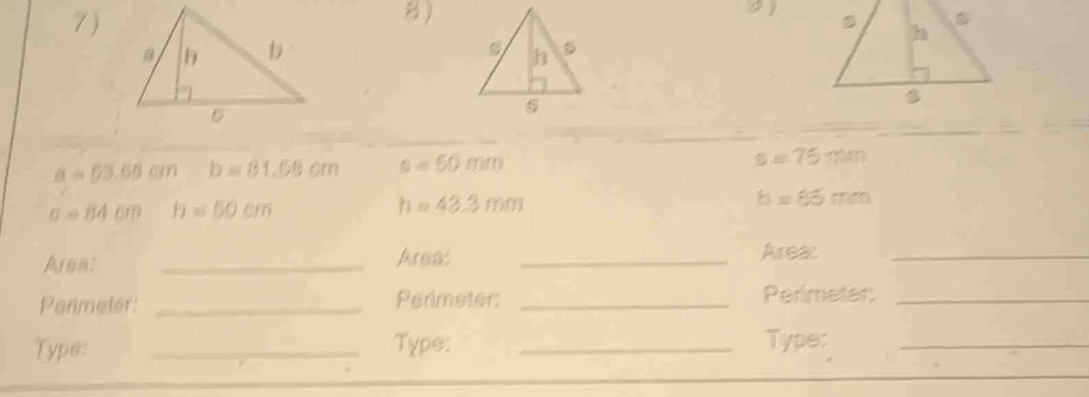 7)a = 63.68 cm b = 81.56 cmc = 84 cm h = 60 cmarea: _______________peri…
