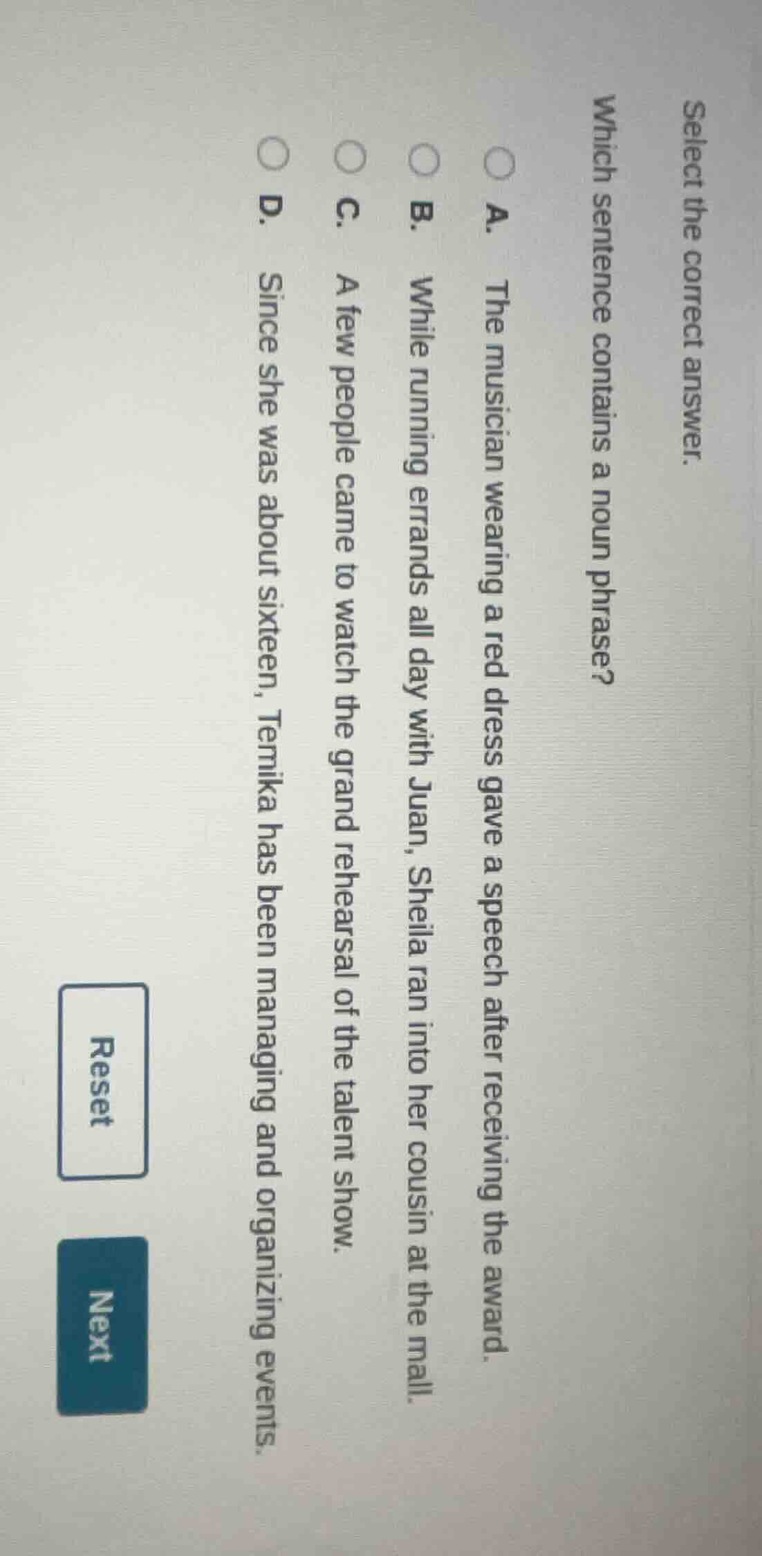 select the correct answer. which sentence contains a noun phrase? a. th…