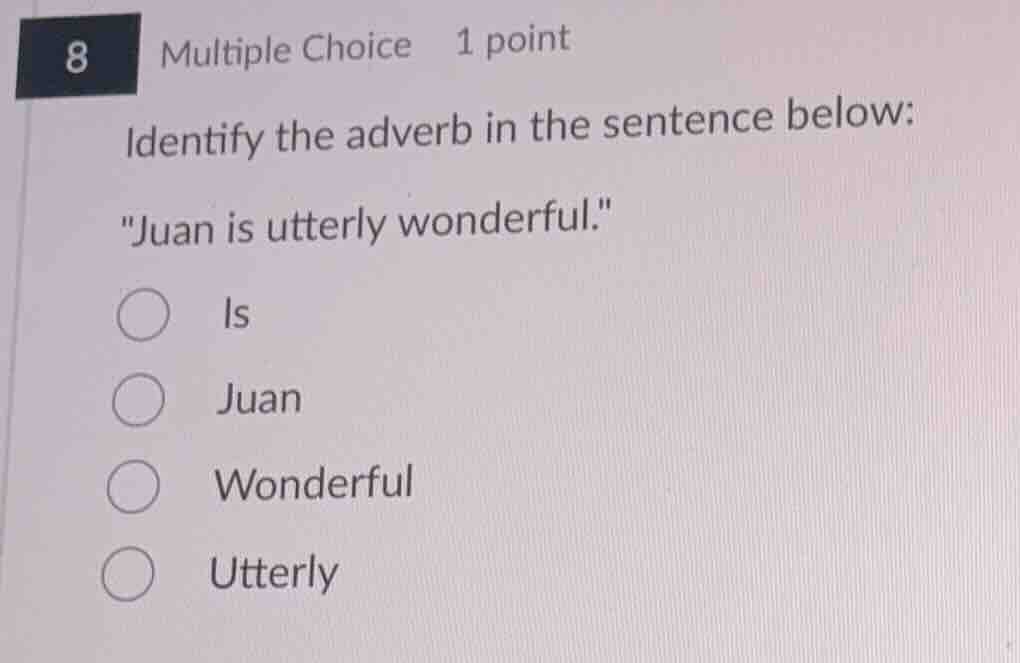8 multiple choice 1 point identify the adverb in the sentence below: \j…