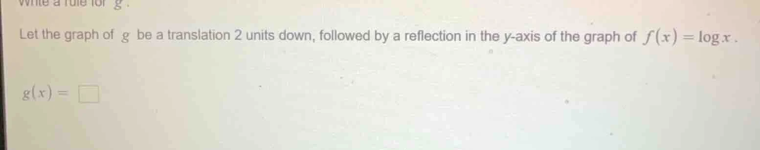 write a rule for $g$. let the graph of $g$ be a translation 2 units dow…