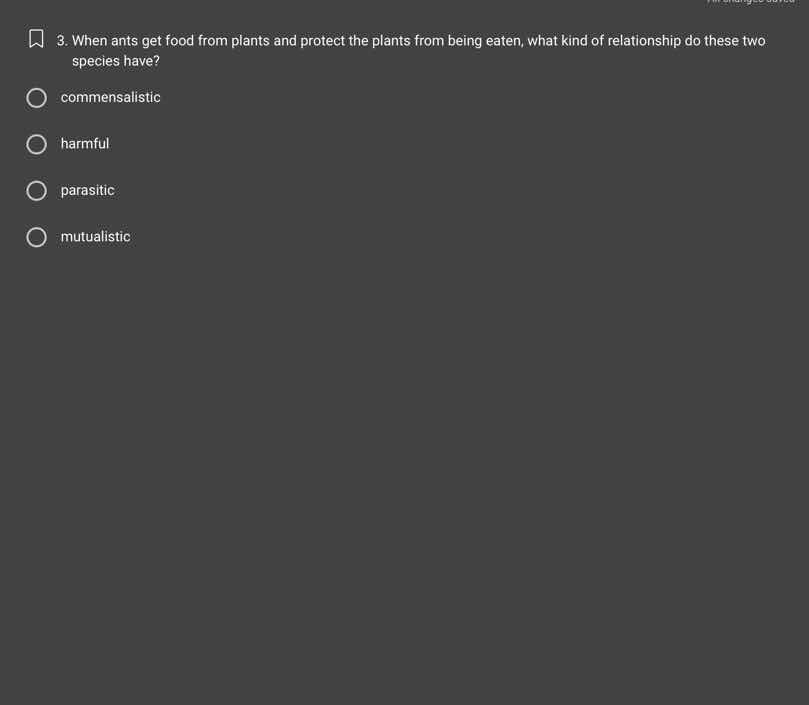 3. when ants get food from plants and protect the plants from being eat…