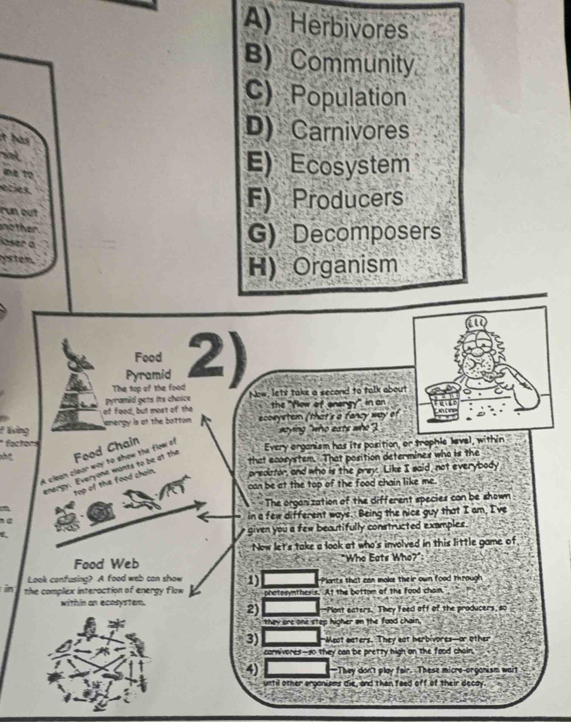 a) herbivores b) community c) population d) carnivores e) ecosystem f) …