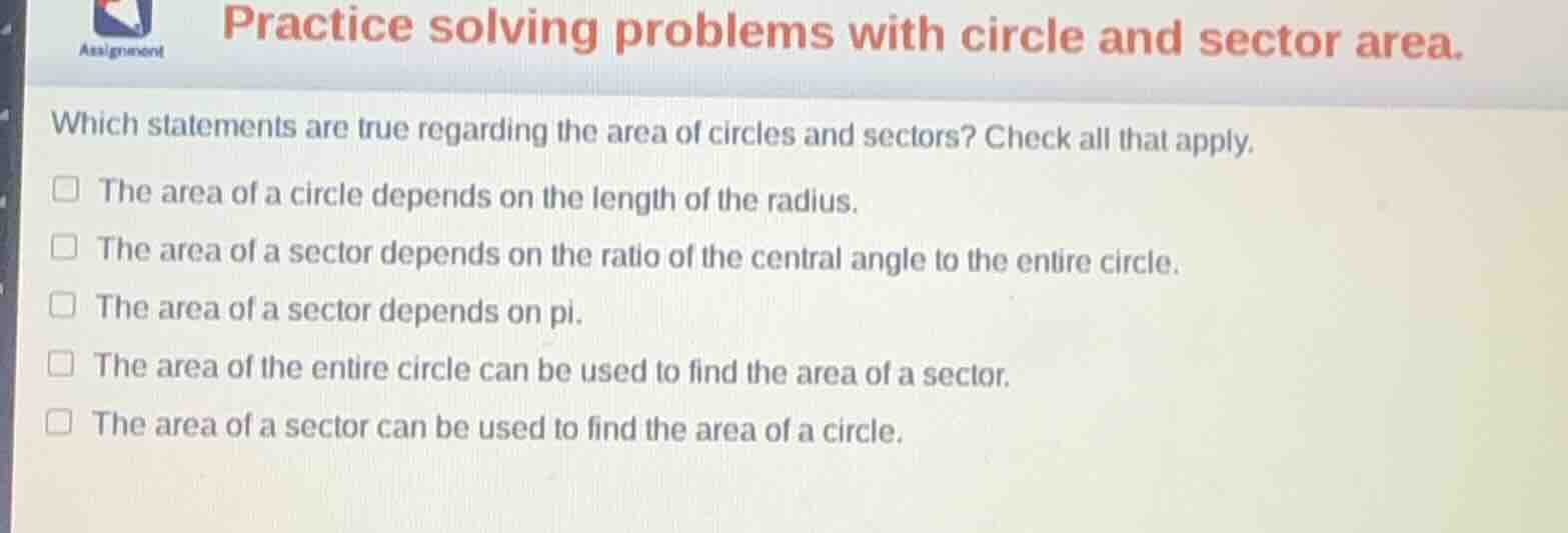 practice solving problems with circle and sector area. which statements…
