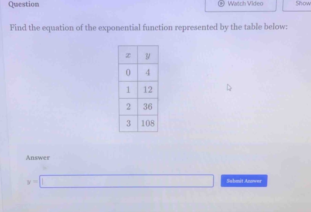 question find the equation of the exponential function represented by t…