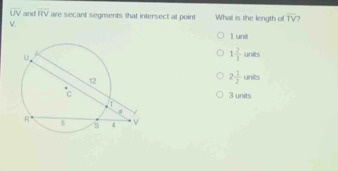 $overline{uv}$ and $overline{rv}$ are secant segments that intersect at…