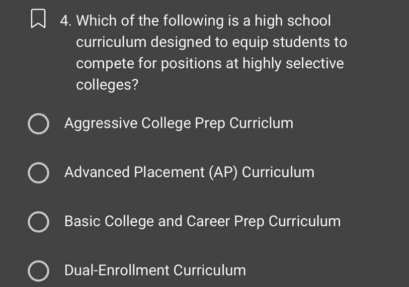 4. which of the following is a high school curriculum designed to equip…