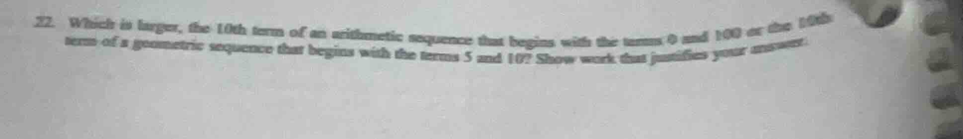 22. which is larger, the 10th term of an arithmetic sequence that begin…