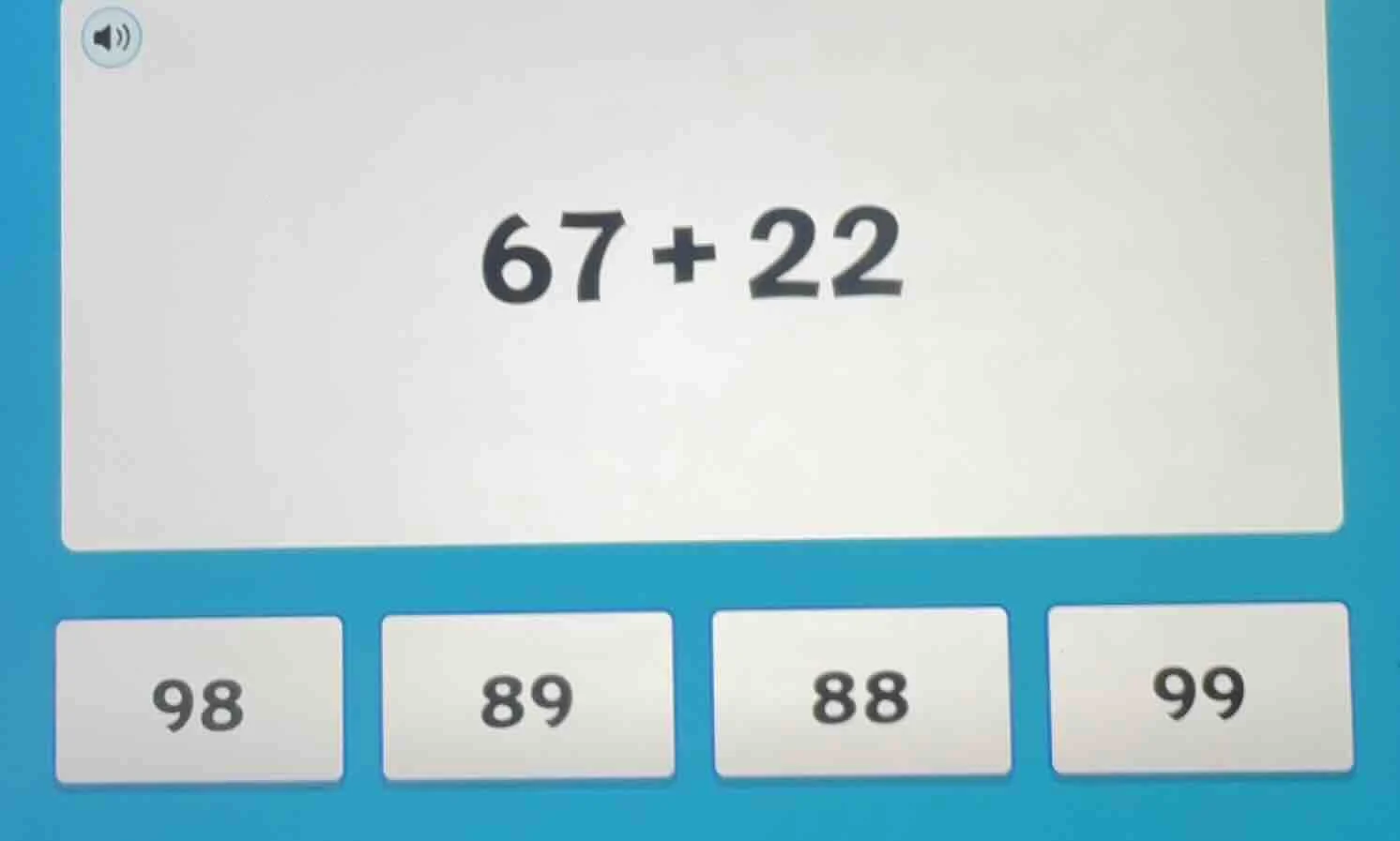 $67+22$ options: 98, 89, 88, 99