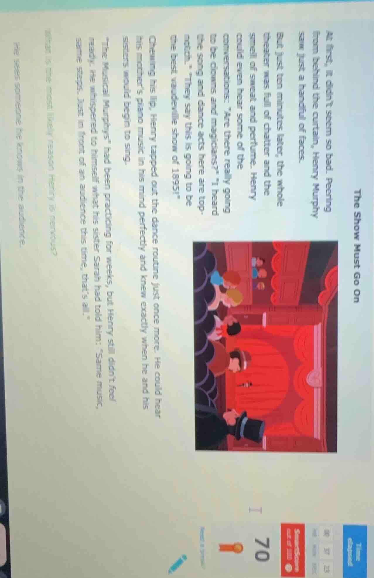 the show must go on at first, it didnt seem so bad. peering from behind…