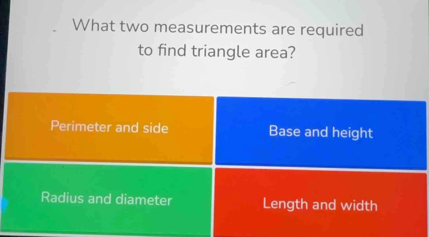 what two measurements are required to find triangle area? perimeter and…