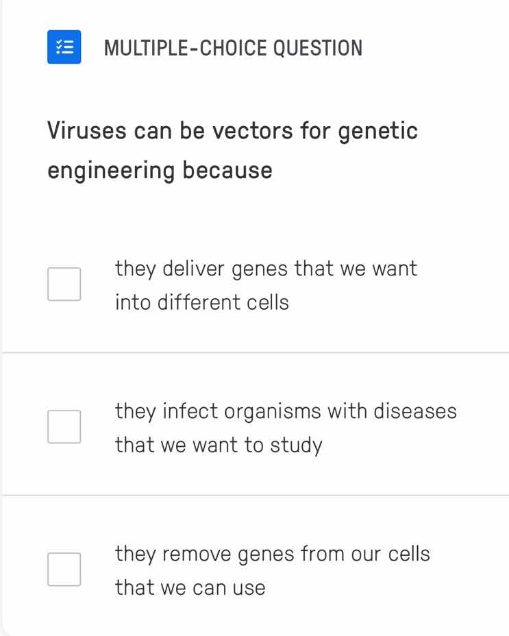 multiple-choice question viruses can be vectors for genetic engineering…