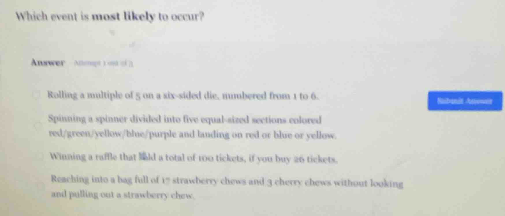 which event is most likely to occur? answer attempt 1 out of 3 rolling …