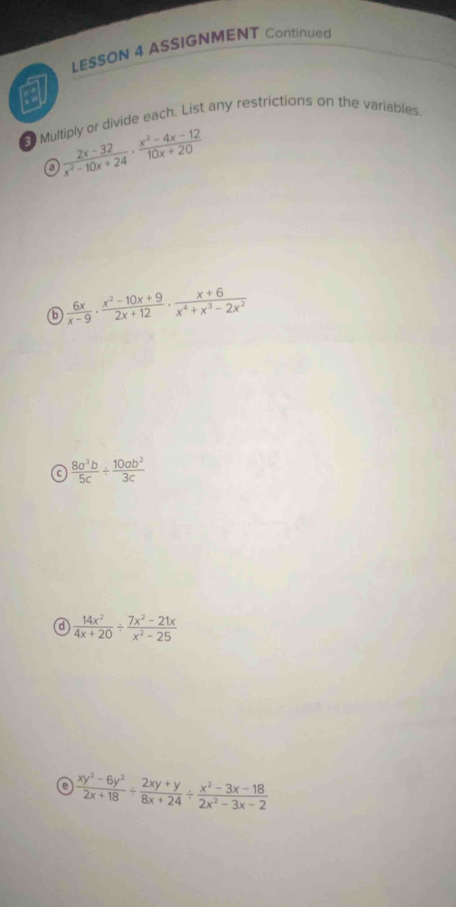 lesson 4 assignment continued 3 multiply or divide each. list any restr…