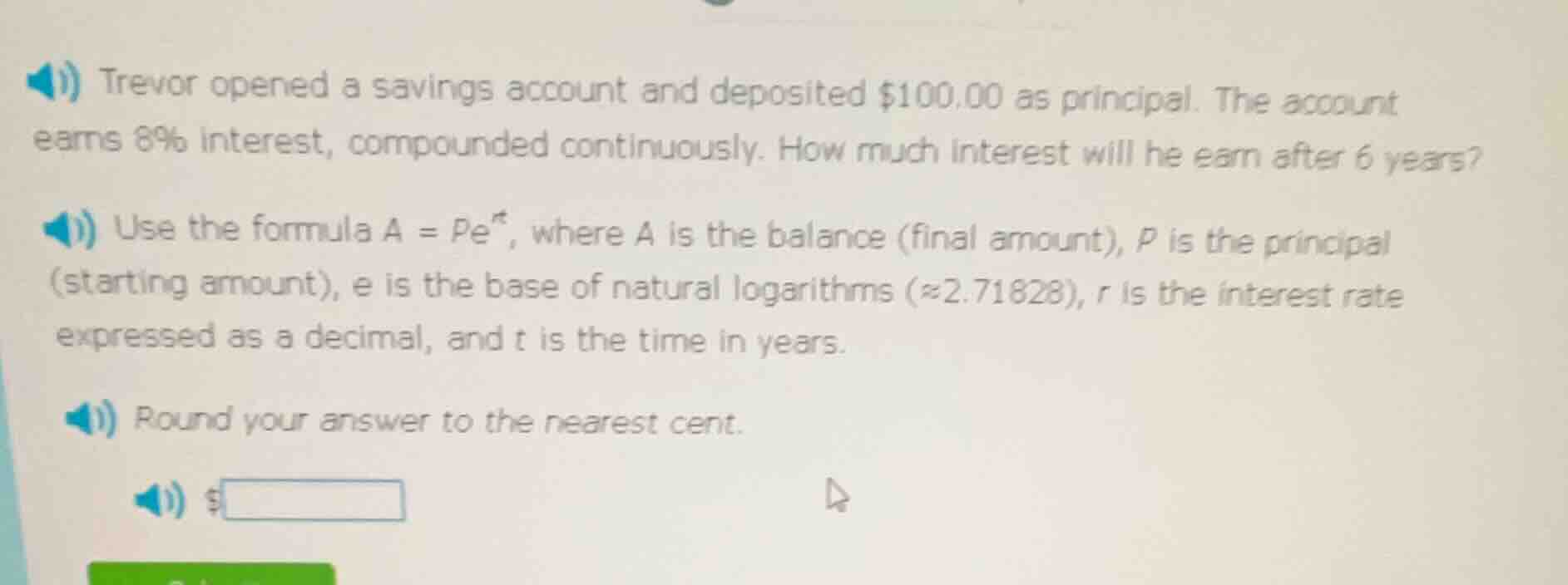 1) trevor opened a savings account and deposited $100.00 as principal. …