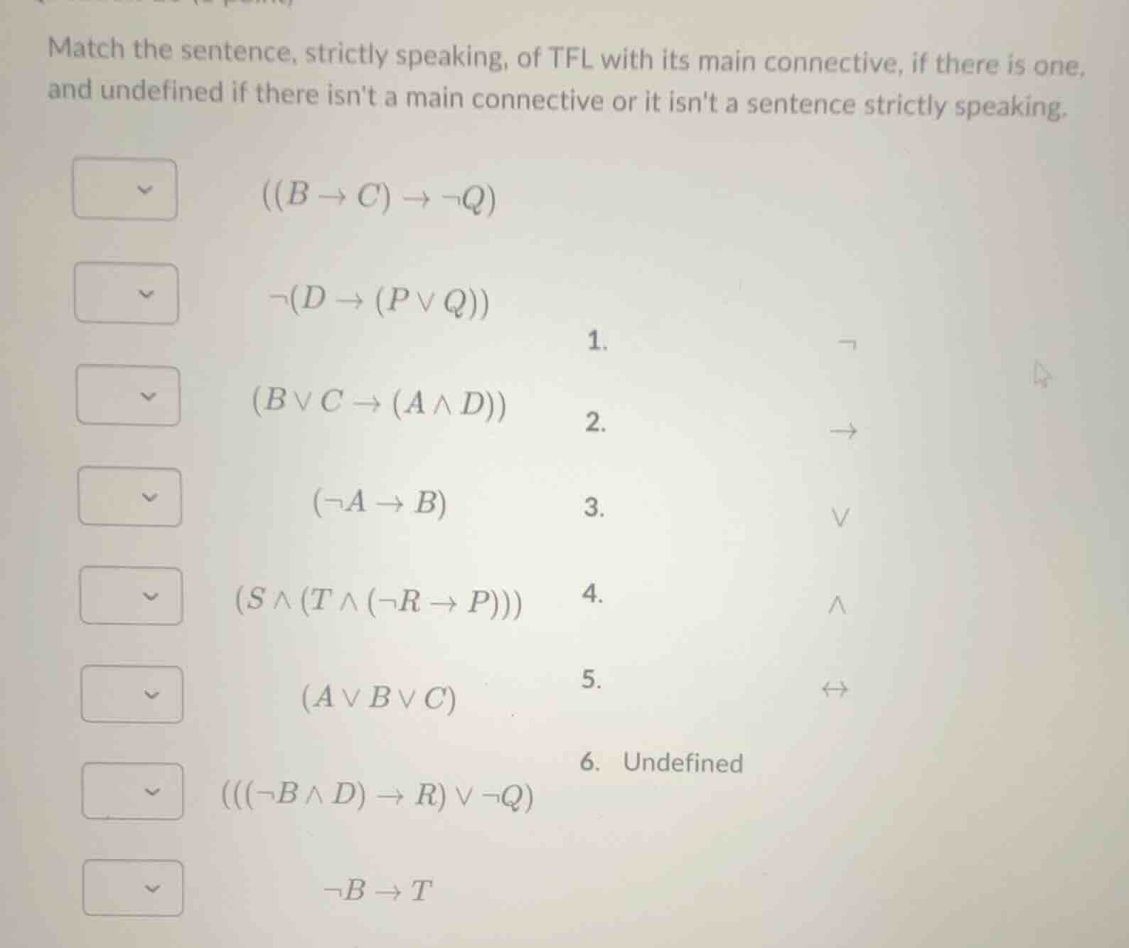 match the sentence, strictly speaking, of tfl with its main connective,…