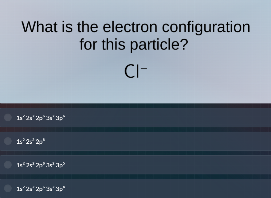 what is the electron configuration for this particle? cl⁻ 1s²2s²2p⁶3s²3…