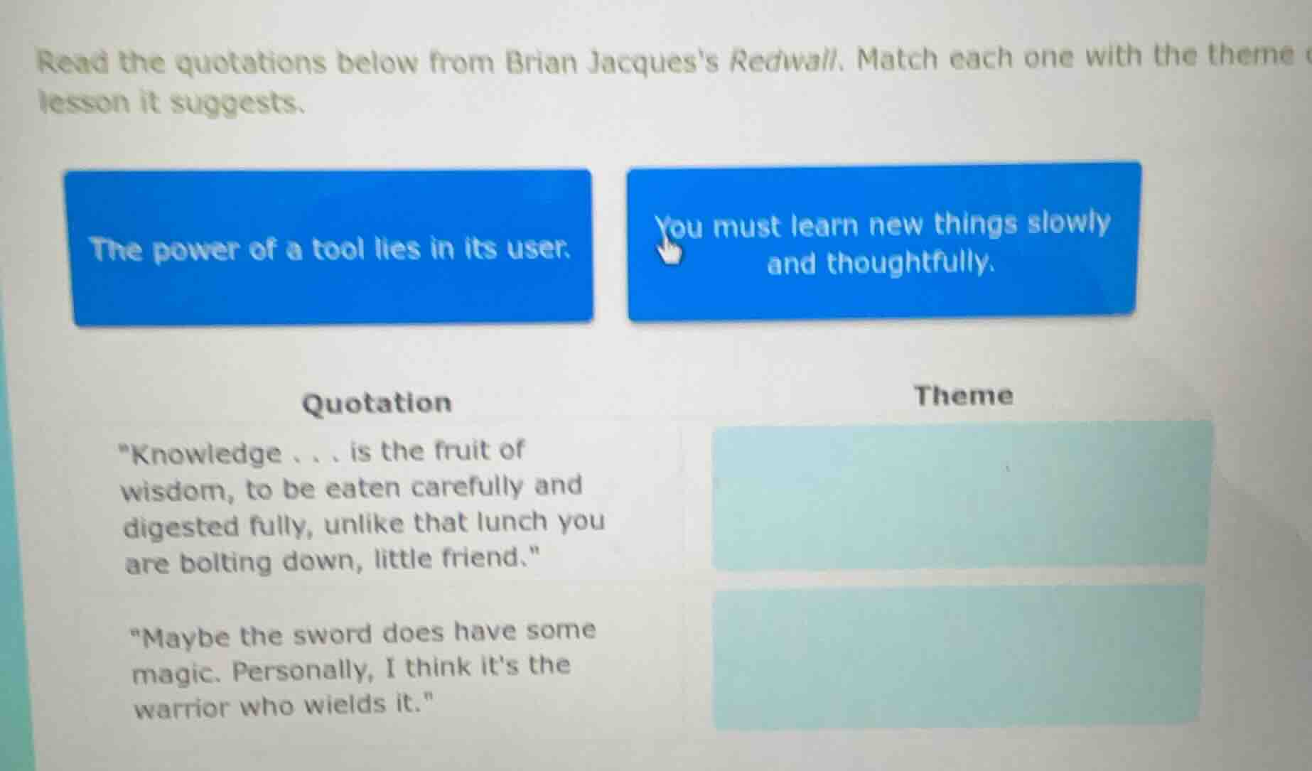 read the quotations below from brian jacquess redwall. match each one w…