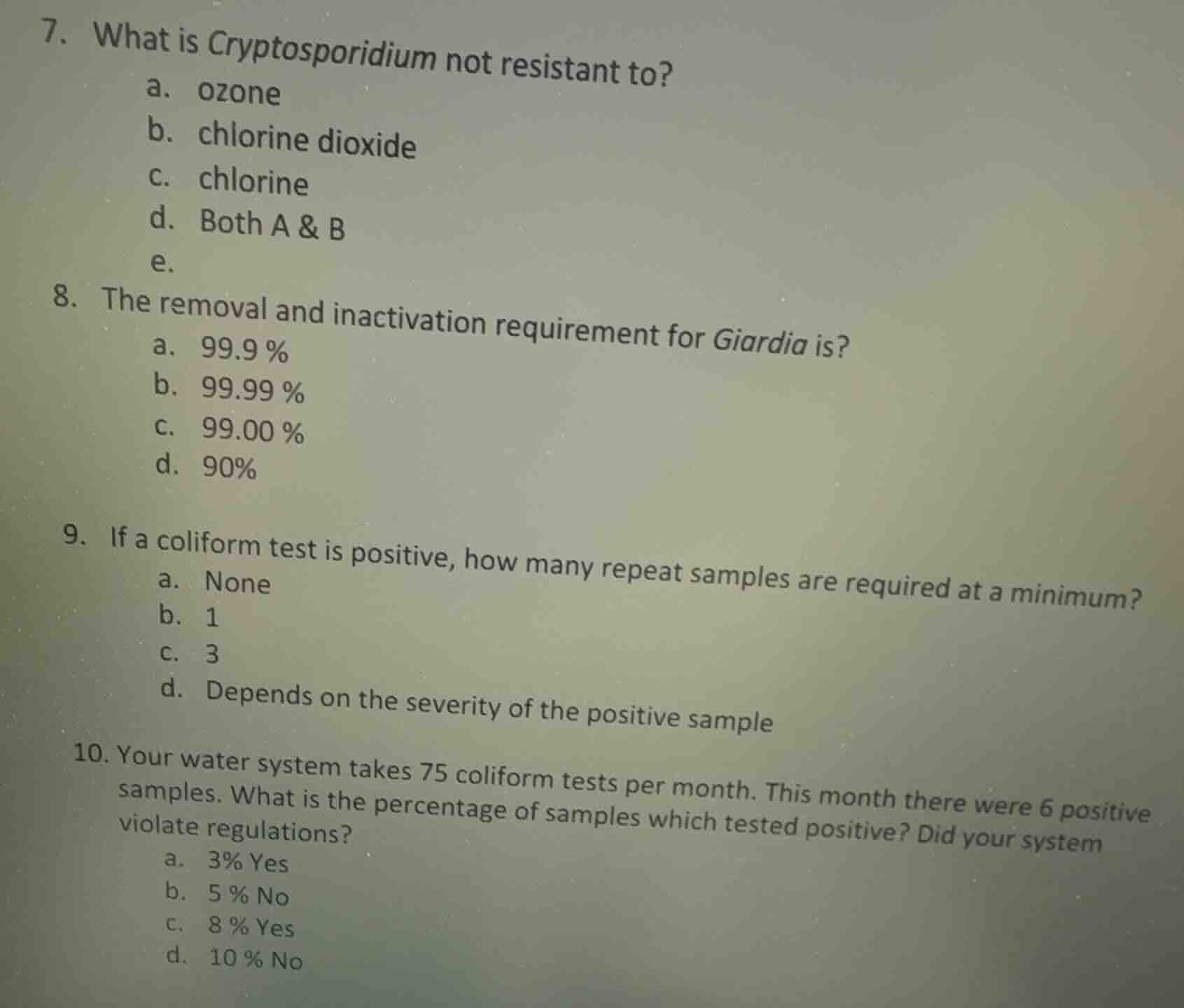 7. what is cryptosporidium not resistant to? a. ozone b. chlorine dioxi…