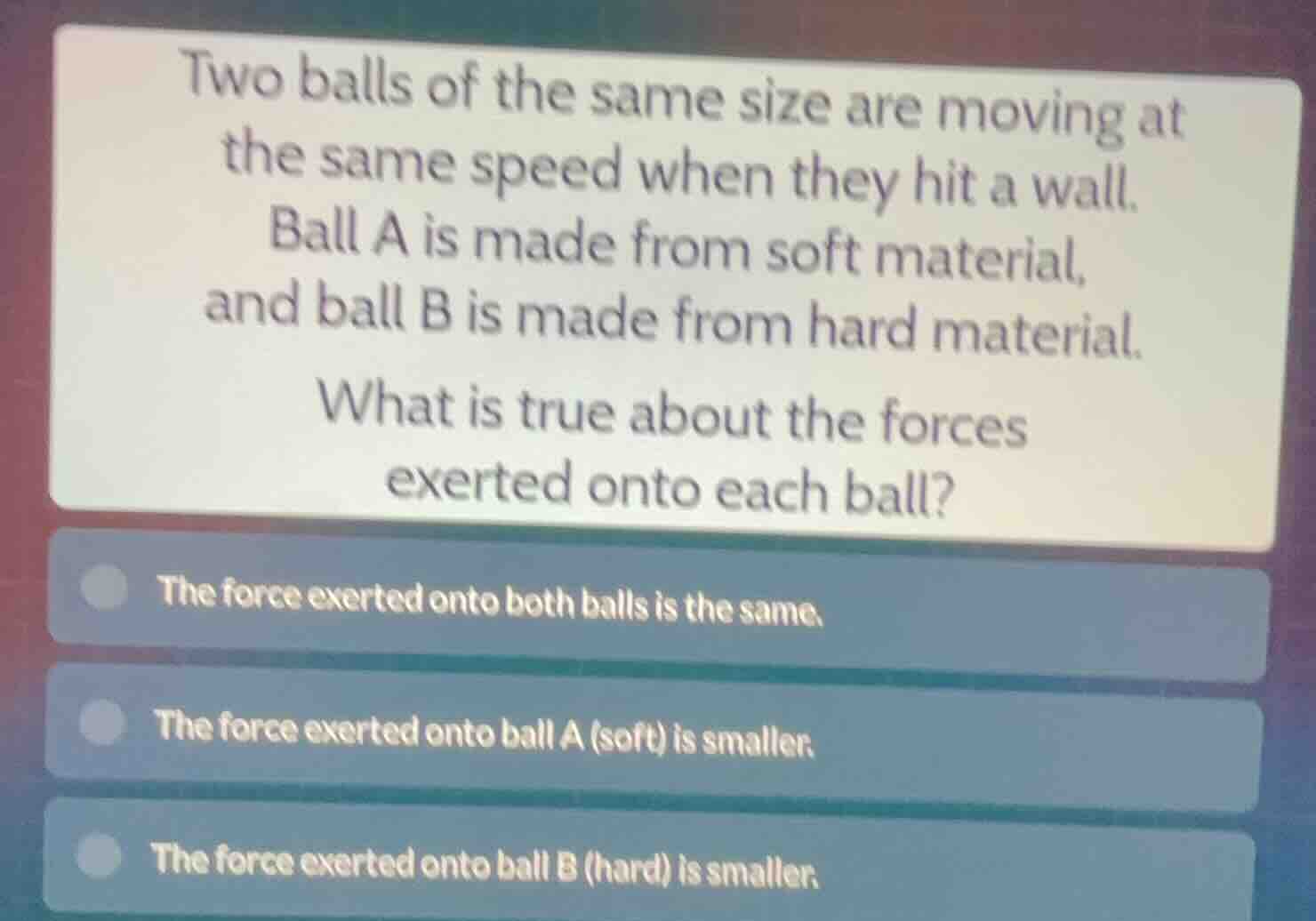 two balls of the same size are moving at the same speed when they hit a…
