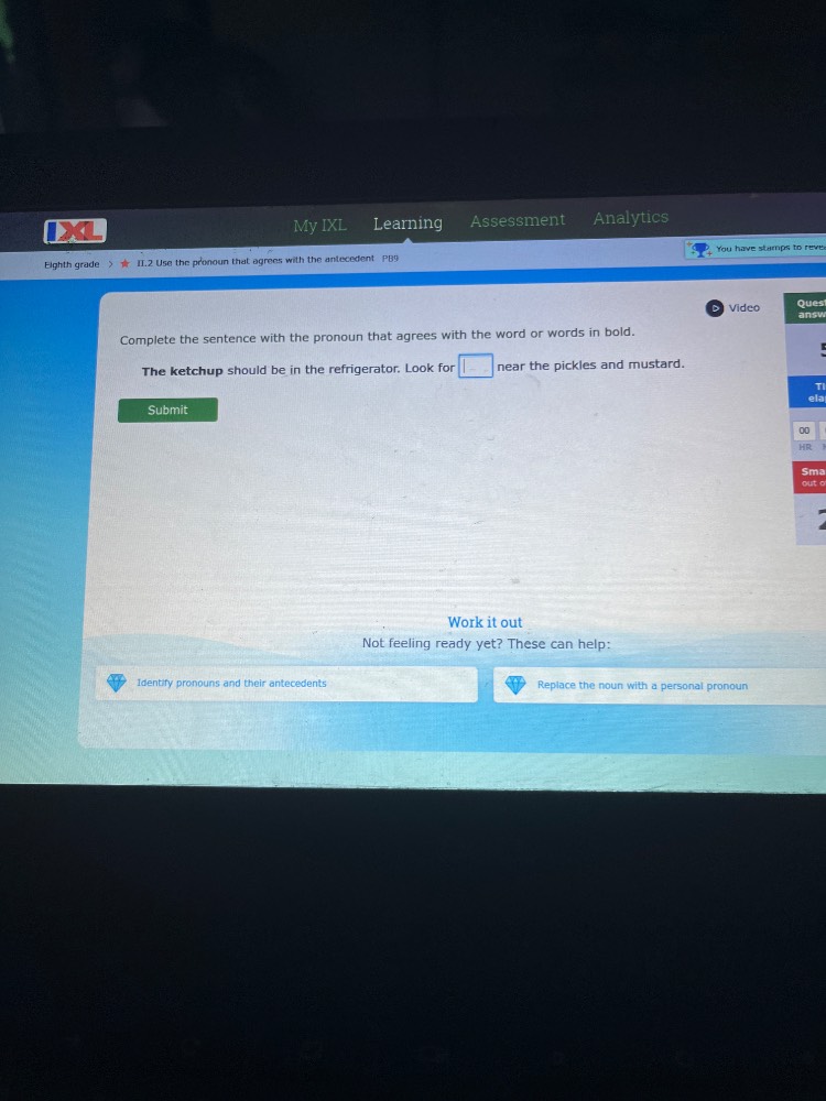 eighth grade > ll.2 use the pronoun that agrees with the antecedent p89…