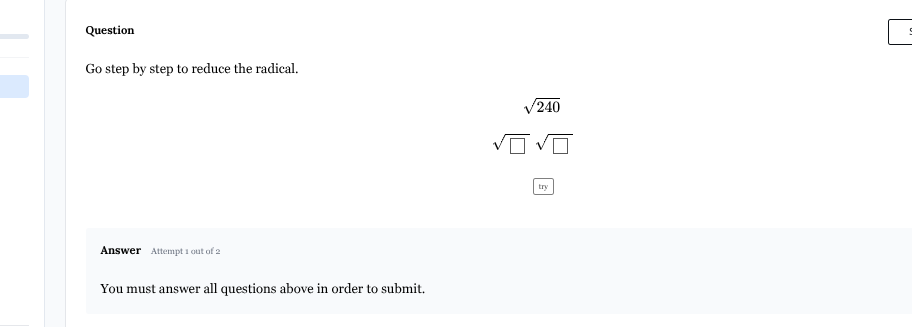 question go step by step to reduce the radical. $sqrt{240}$ $sqrt{squar…