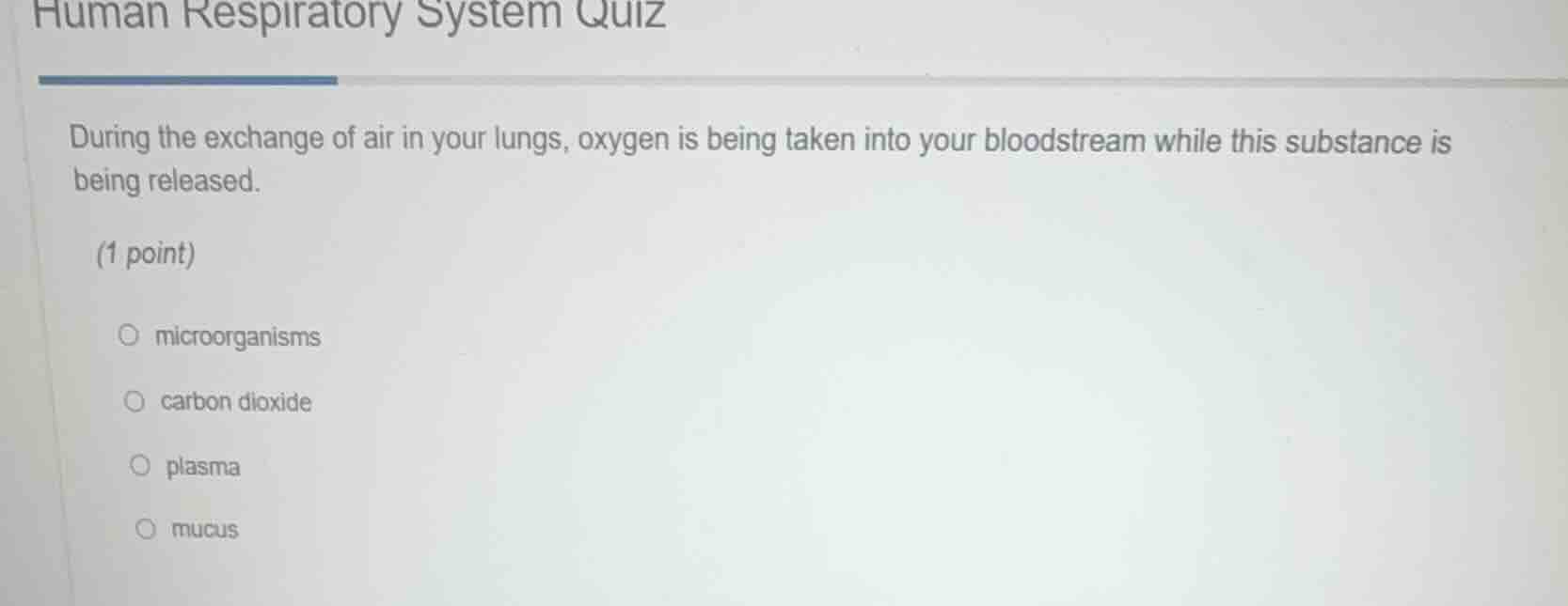 human respiratory system quiz during the exchange of air in your lungs,…