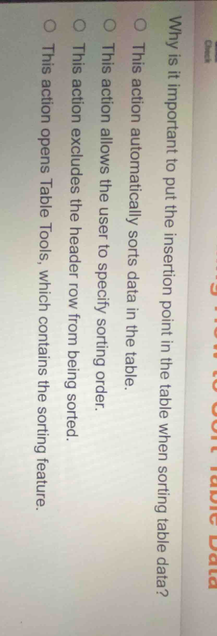 why is it important to put the insertion point in the table when sortin…