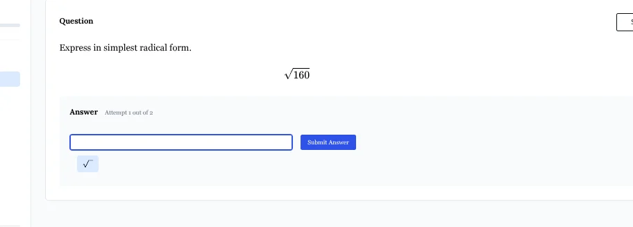 question express in simplest radical form. $sqrt{160}$ answer attempt 1…