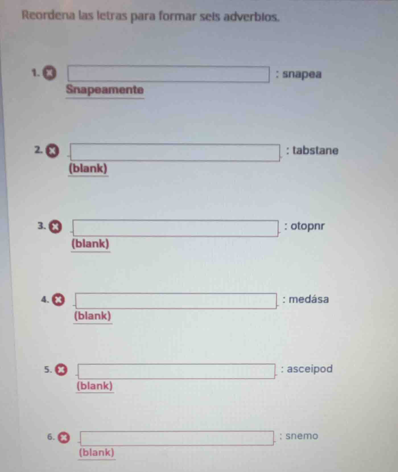 reordena las letras para formar seis adverbios. 1. : snapea snapeamente…