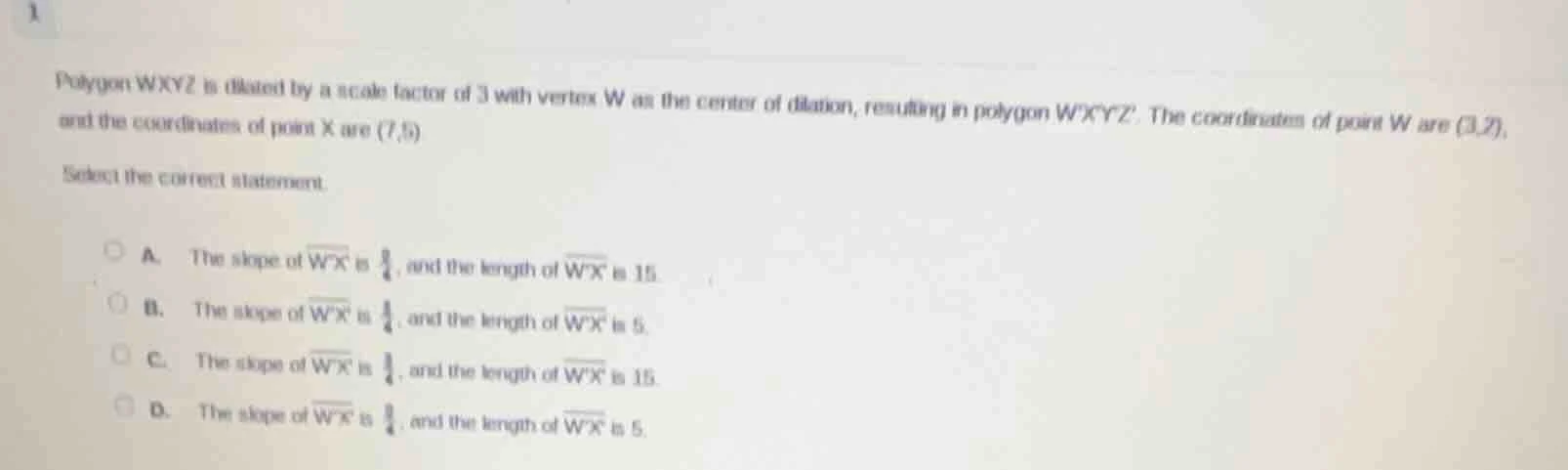1 polygon wxyz is dilated by a scale factor of 3 with vertex w as the c…