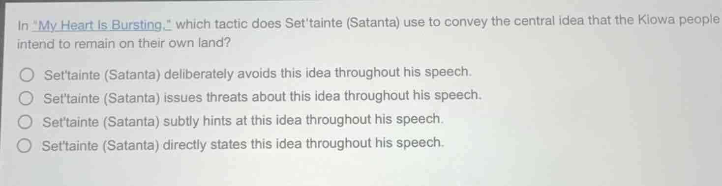 in \my heart is bursting,\ which tactic does settainte (satanta) use to…