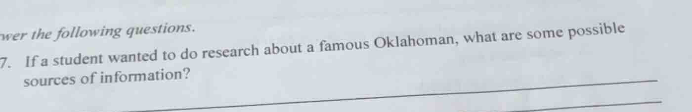 wer the following questions. 7. if a student wanted to do research abou…
