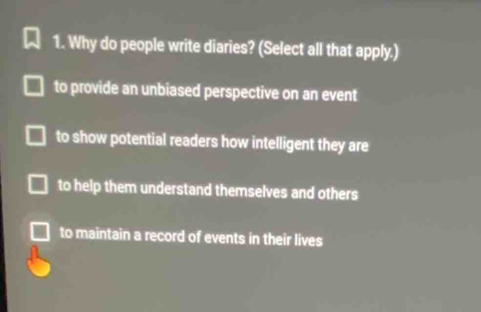 1. why do people write diaries? (select all that apply.) to provide an …