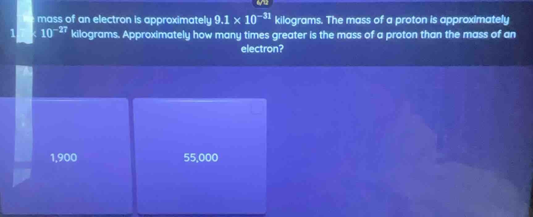 the mass of an electron is approximately $9.1 \\times 10^{-31}$ kilogra…