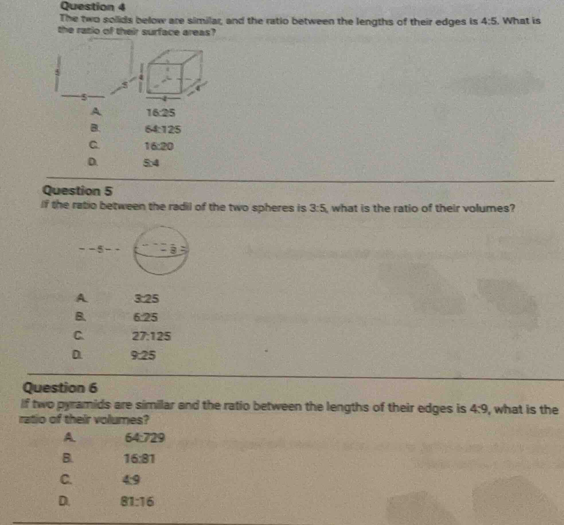 question 4 the two solids below are similar, and the ratio between the …