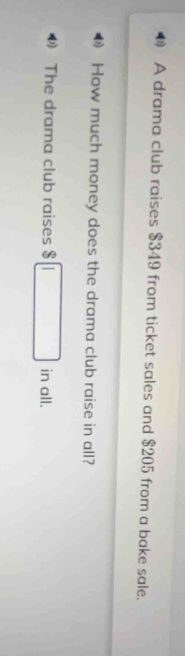 a drama club raises $349 from ticket sales and $205 from a bake sale. h…