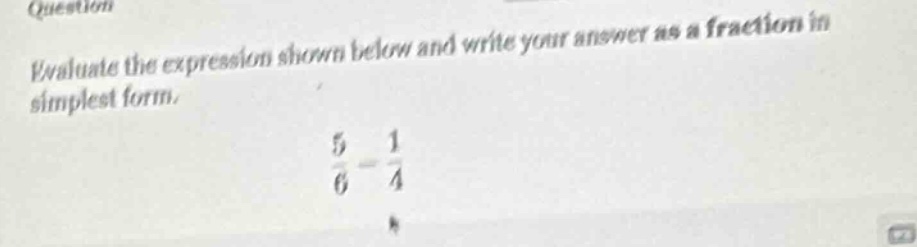 question evaluate the expression shown below and write your answer as a…