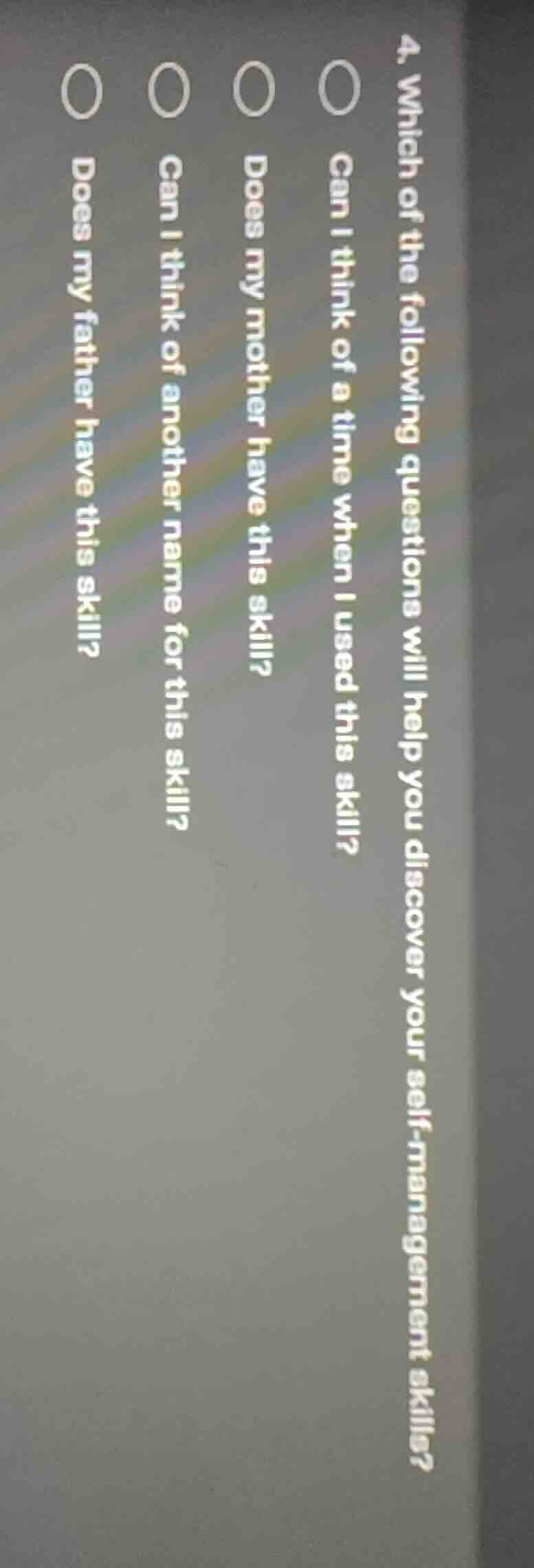 4. which of the following questions will help you discover your self-ma…