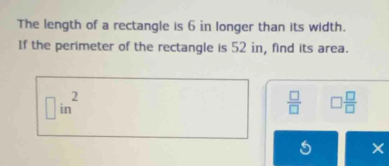 the length of a rectangle is 6 in longer than its width. if the perimet…