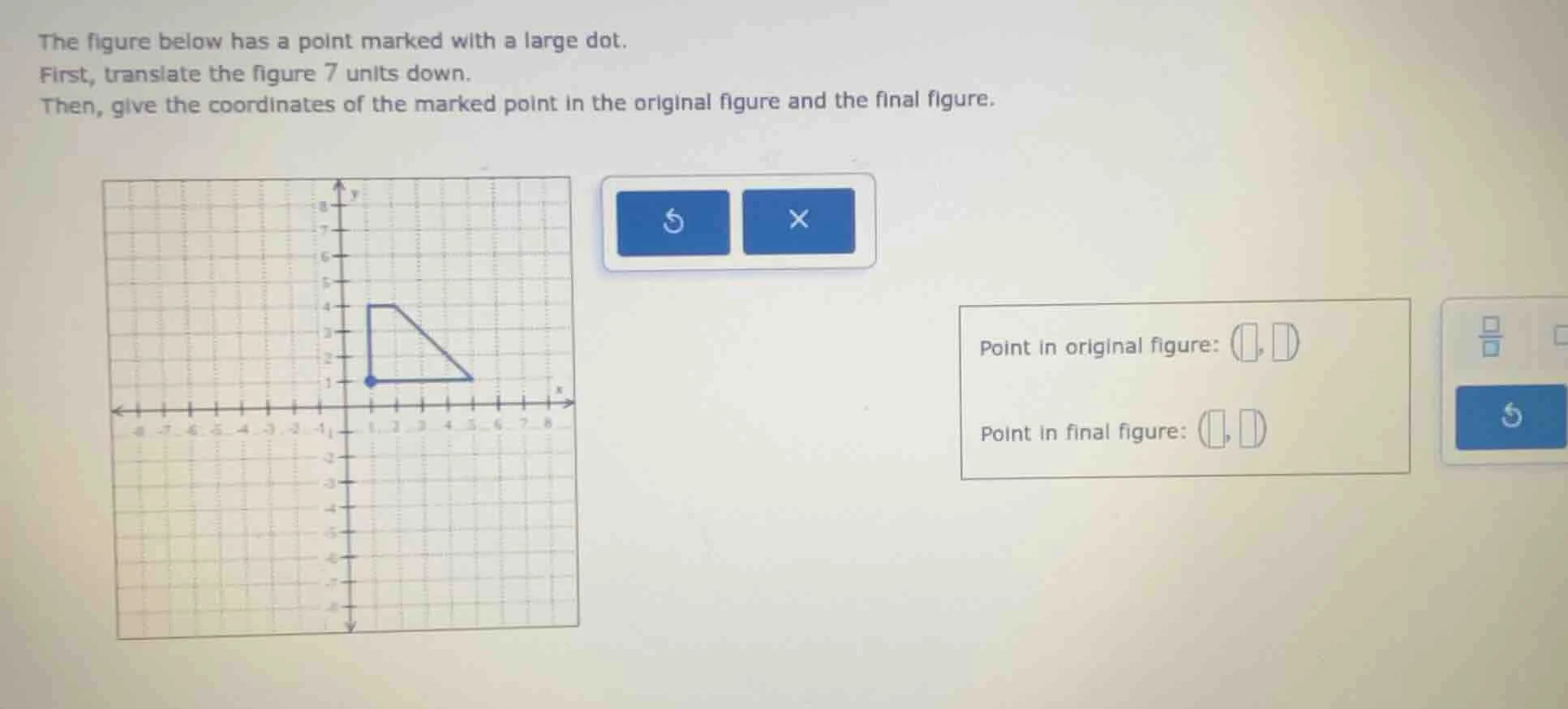 the figure below has a point marked with a large dot. first, translate …