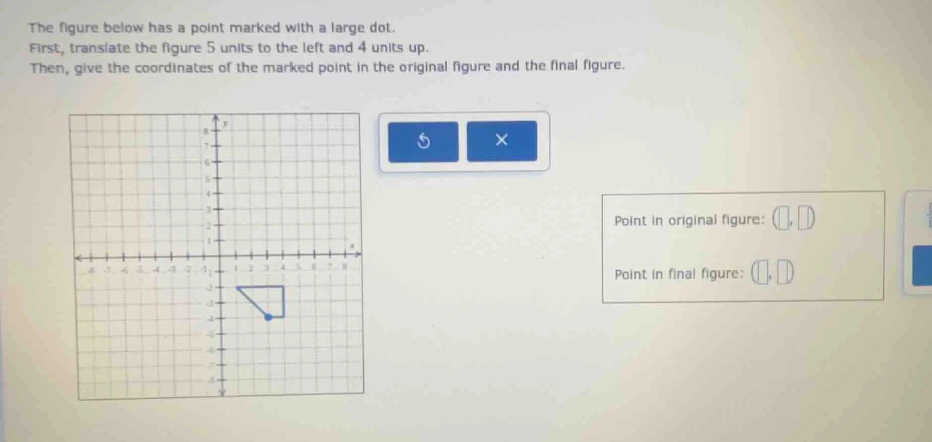 the figure below has a point marked with a large dot. first, translate …