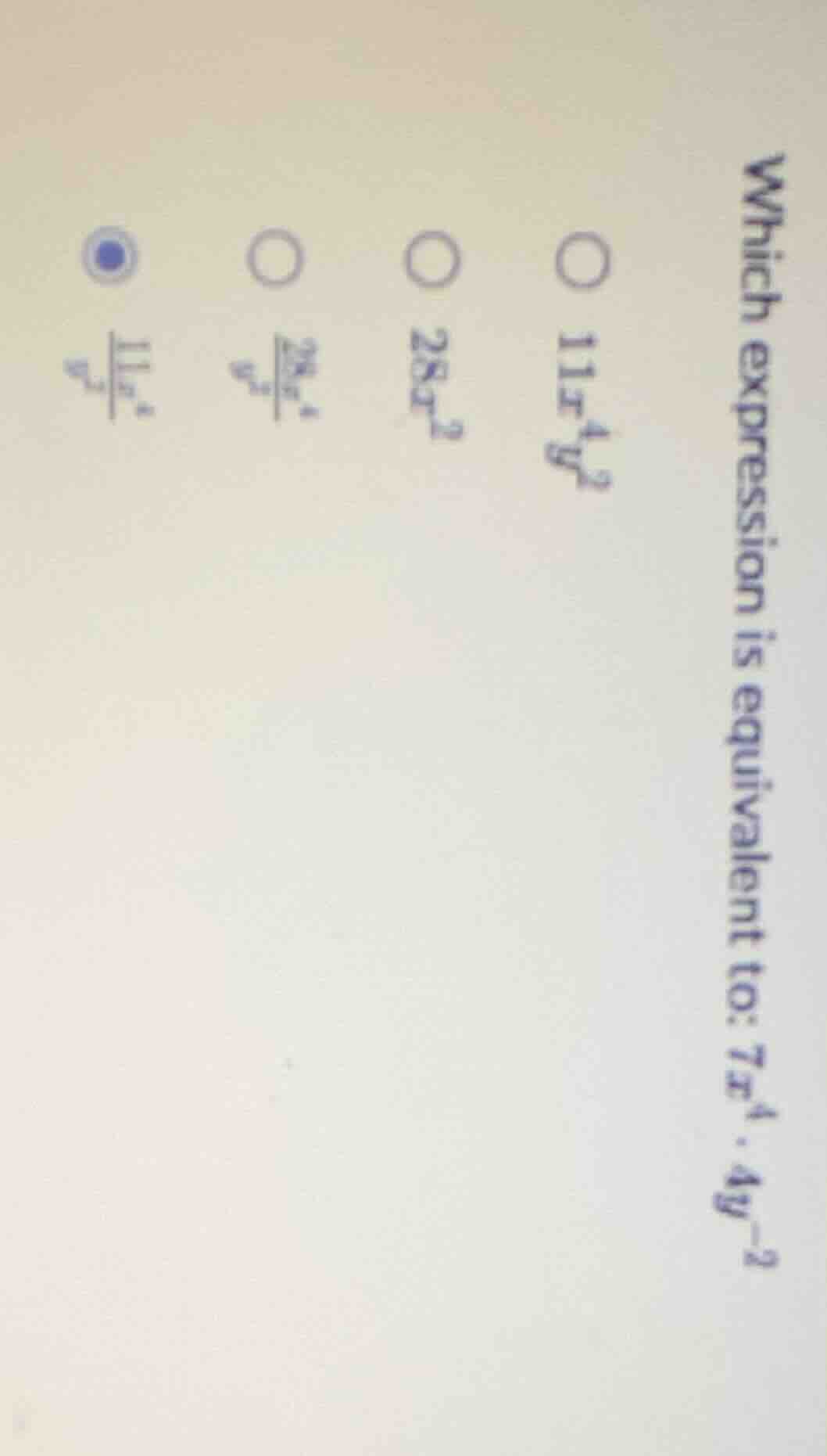 which expression is equivalent to: $7x^{4}\\cdot4y^{-2}$ $\\bigcirc$ $1…