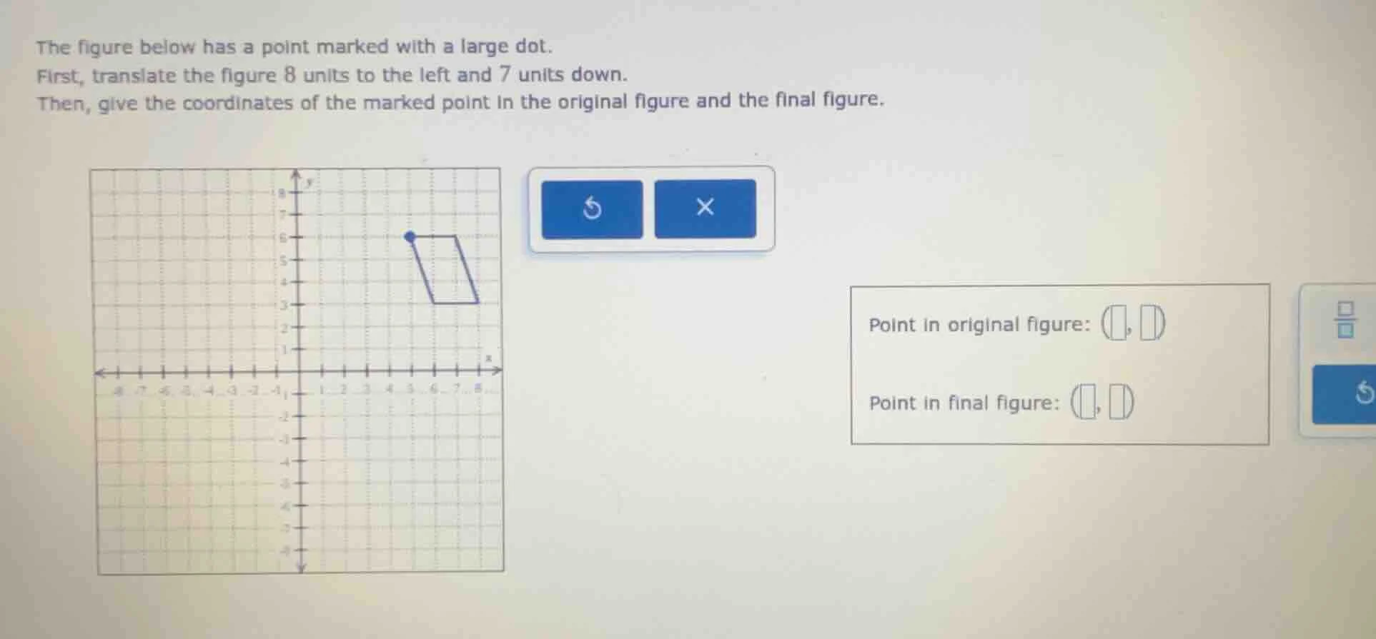 the figure below has a point marked with a large dot. first, translate …