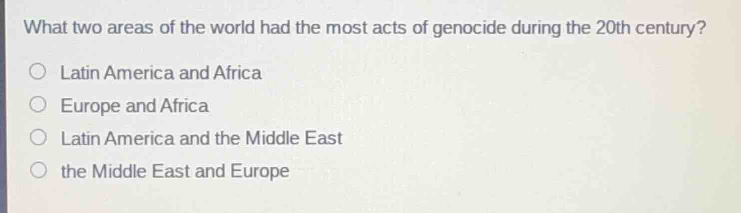what two areas of the world had the most acts of genocide during the 20…
