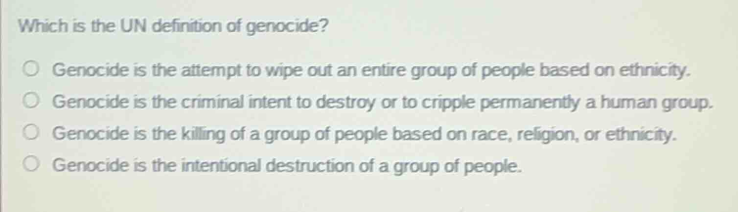 which is the un definition of genocide?genocide is the attempt to wipe …