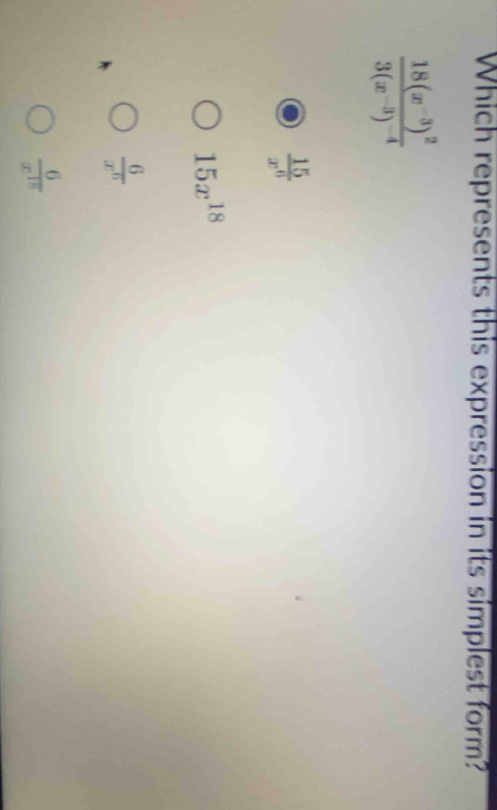 which represents this expression in its simplest form? $\frac{18(x^{-3}…