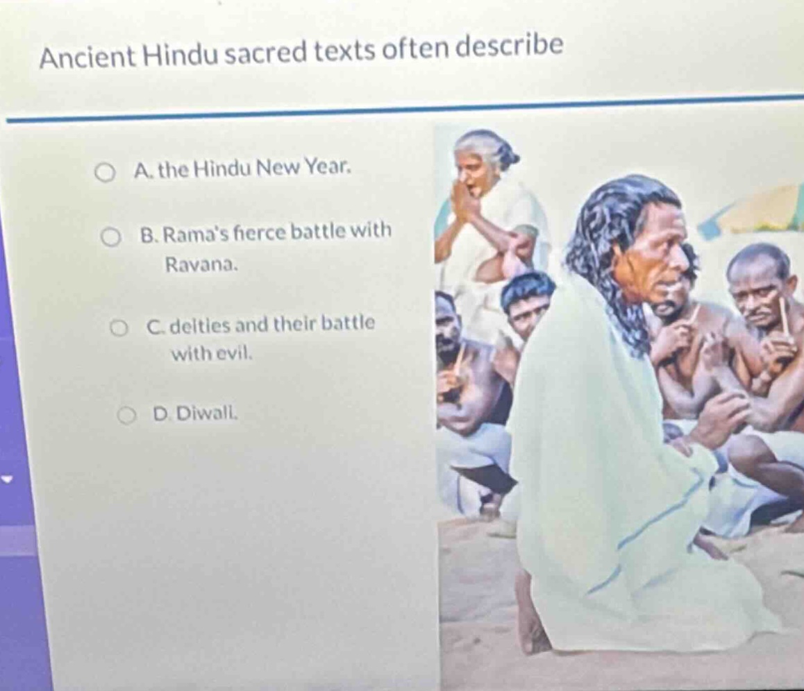 ancient hindu sacred texts often describe a. the hindu new year. b. ram…